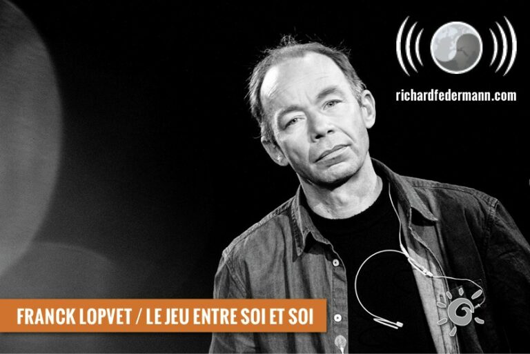 Franck Lopvet - Un jeu entre soi et soi